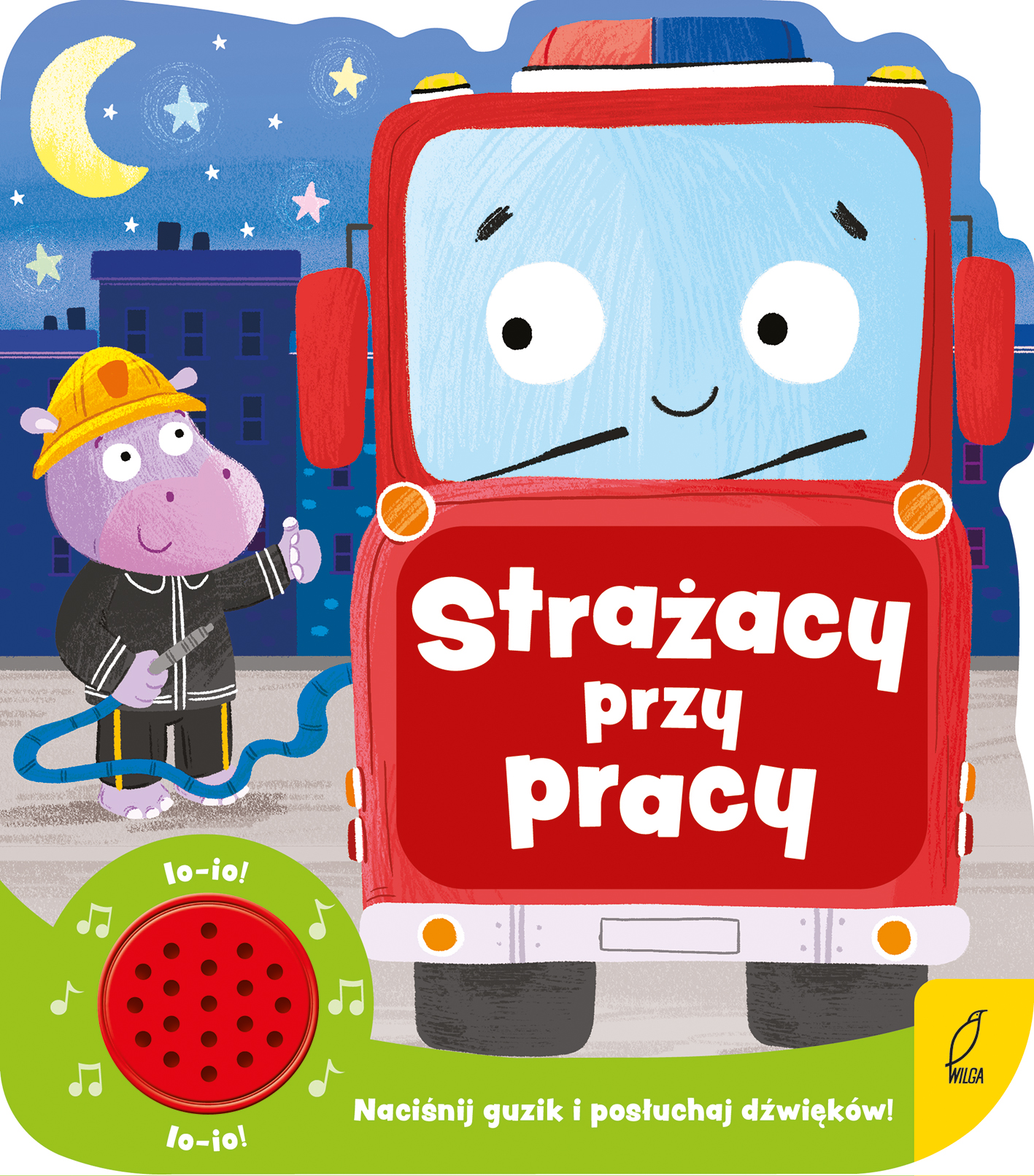 Strażacy przy pracy Książeczka dźwiękowa
