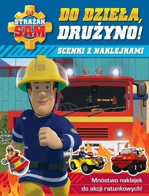 Strażak Sam. Do dzieła, drużyno!