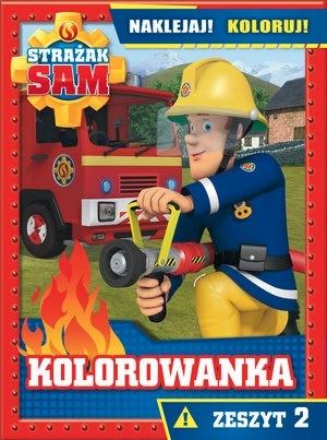 Strażak Sam Kolorowanka Naklejaj! Koloruj! Zeszyt 2