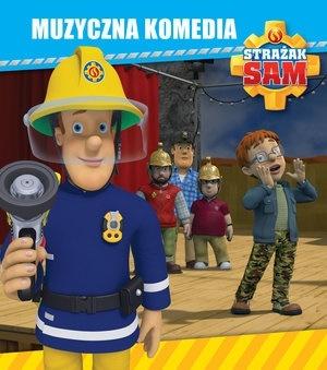 Strażak Sam. Muzyczna komedia