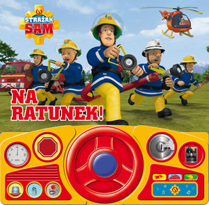 Strażak sam na ratunek