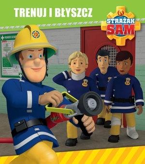 Strażak Sam. Trenuj i błyszcz