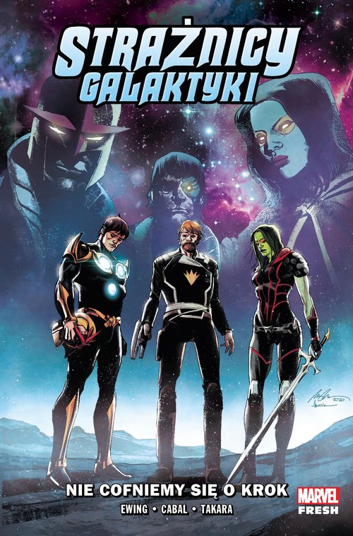 Strażnicy Galaktyki Nie cofniemy się o krok Tom 2