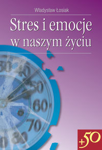 Stres i emocje w naszym życiu