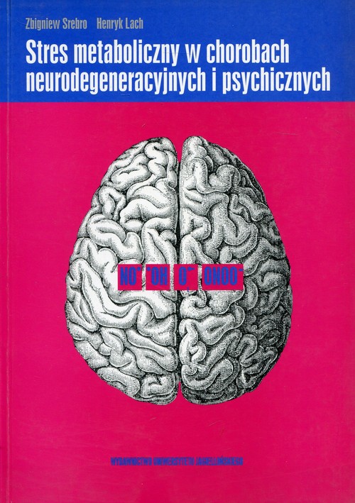 Stres metaboliczny w chorobach neurodegeneracyjnych i psychicznych