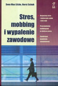 Stres mobbing i wypalenie zawodowe