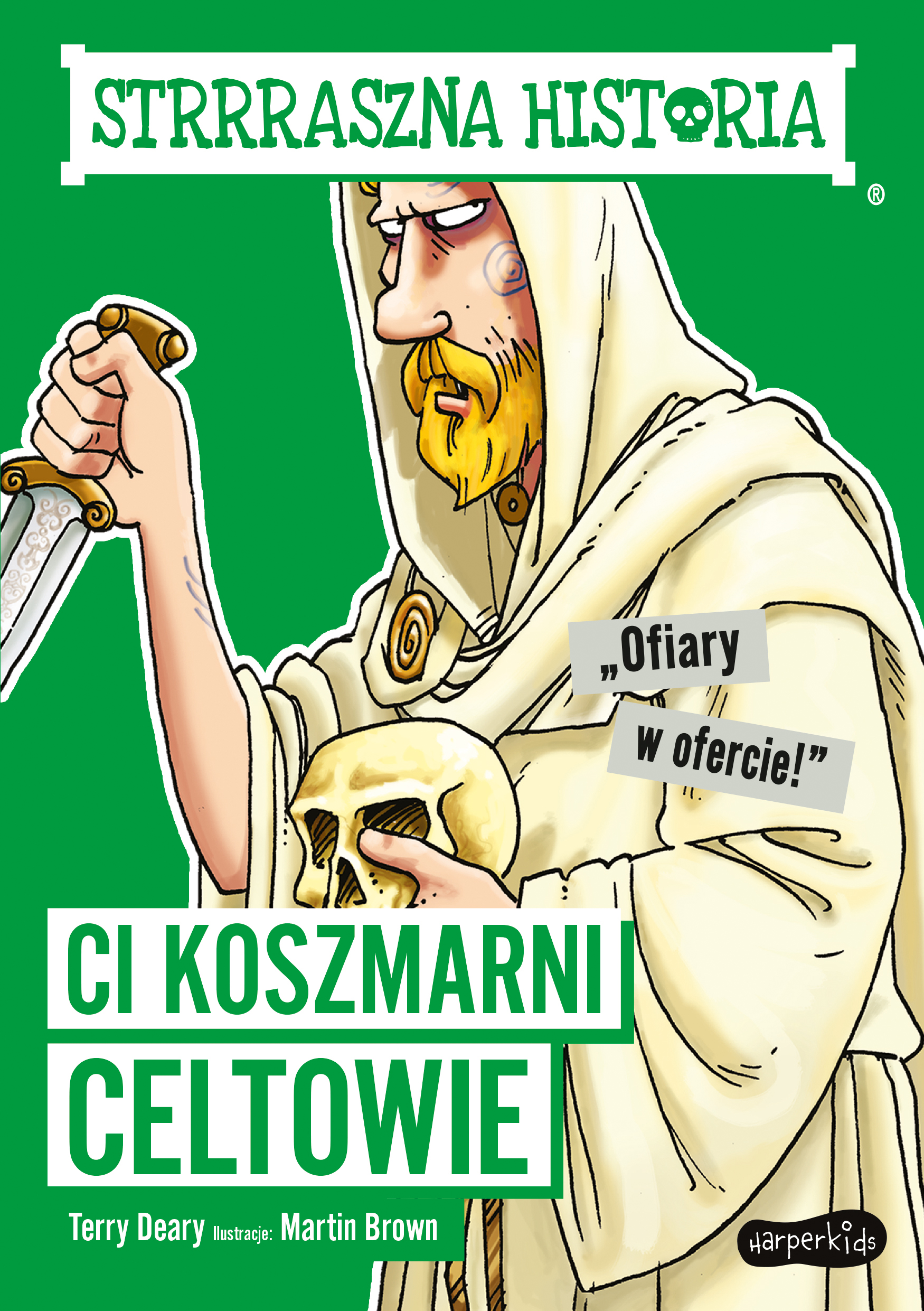 Strrraszna historia Ci koszmarni Celtowie
