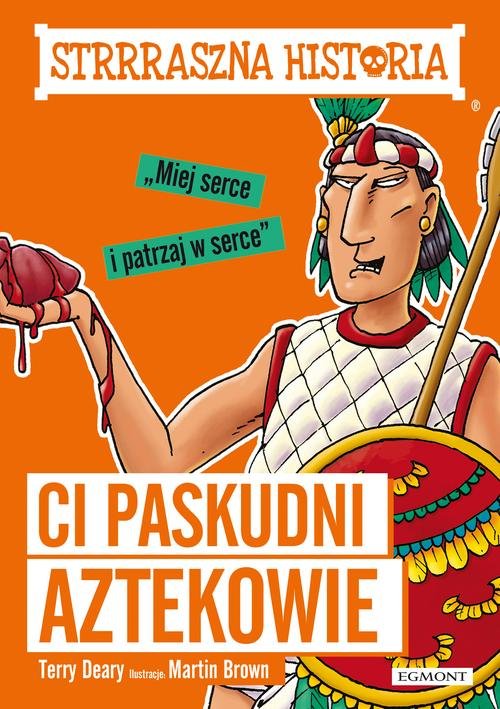 Strrraszna historia Ci paskudni Aztekowie