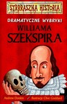 Strrraszna historia Dramatyczne wybryki Williama Szekspira