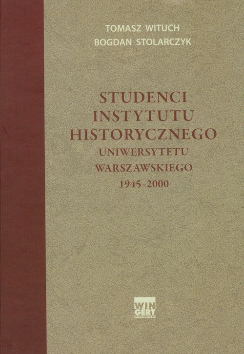 Studenci Instytutu historycznego Uniwersytetu Warszawskiego 1945-2000