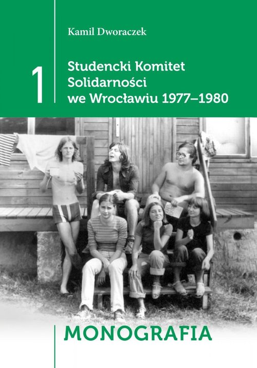 Studencki Komitet Solidarności we Wrocławiu 1977-1980