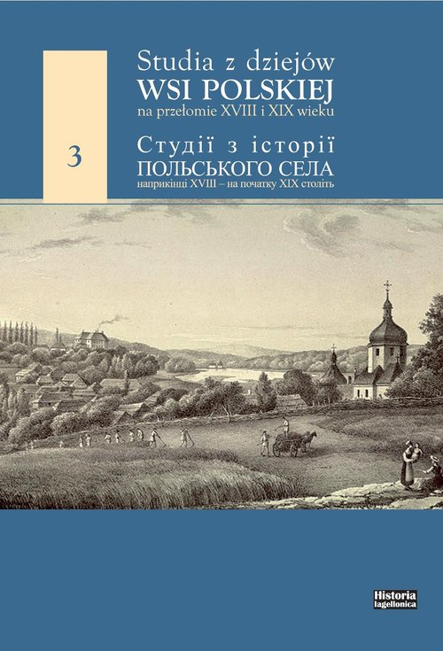 Studia z dziejów wsi polskiej na przełomie XVIII i XIX wieku