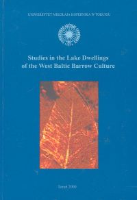 Studies in the Lake Dwellings of the West Baltic Barrow Culture