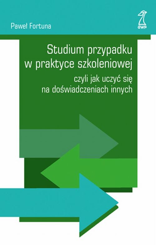 Studium przypadku w praktyce szkoleniowej, czyli jak uczyć się na doświadczeniach innych