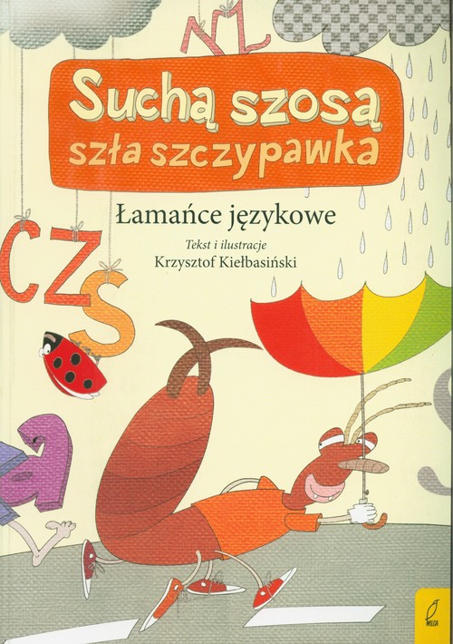 Suchą szosą szła szczypawka