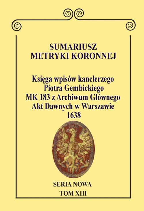 Sumariusz Metryki Koronnej. Seria Nowa. Księga wpisów MK 183