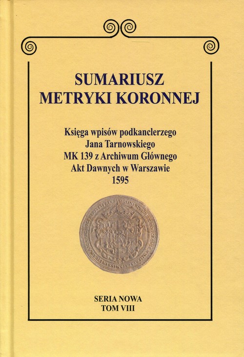 Sumariusz metryki koronnej Seria nowa Tom VIII