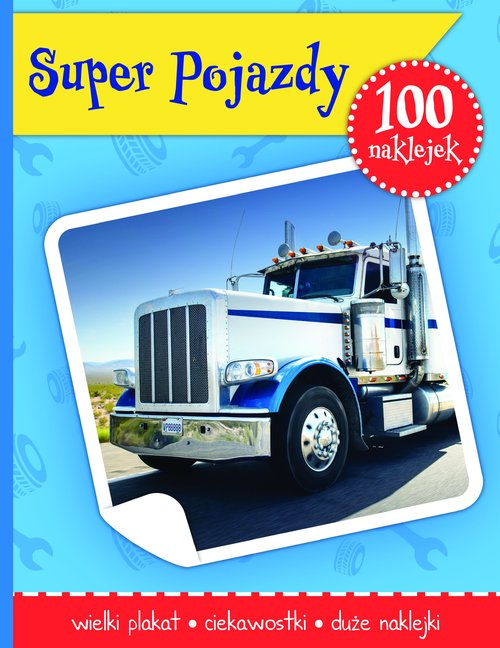 Super pojazdy książeczka z plakatem i 100 naklejek