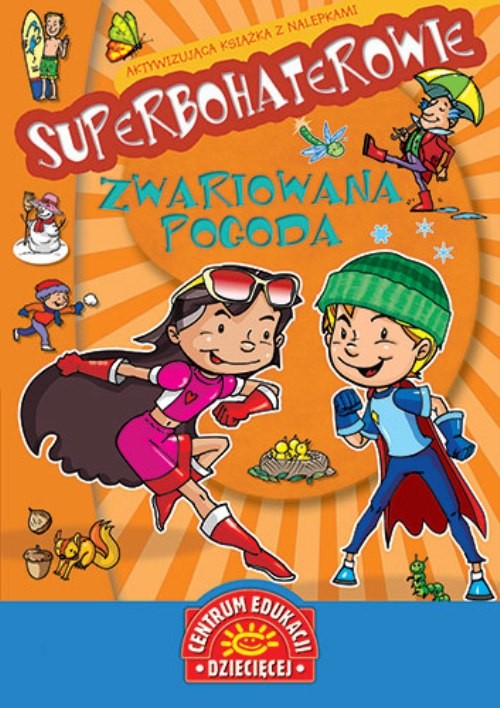 Superbohaterowie. Zwariowana pogoda