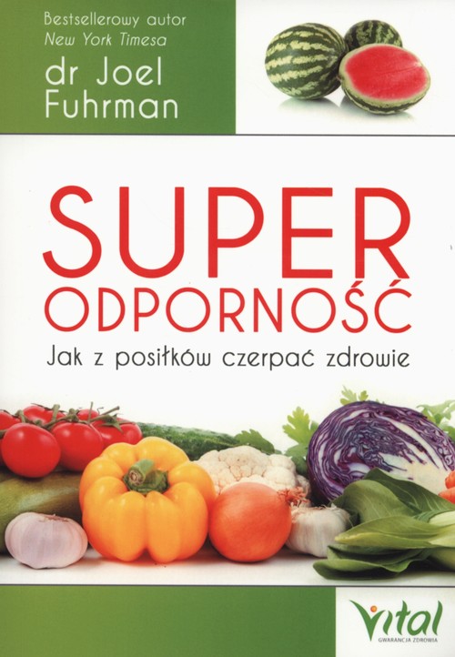 Superodporność. Jak z posiłków czerpać zdrowie