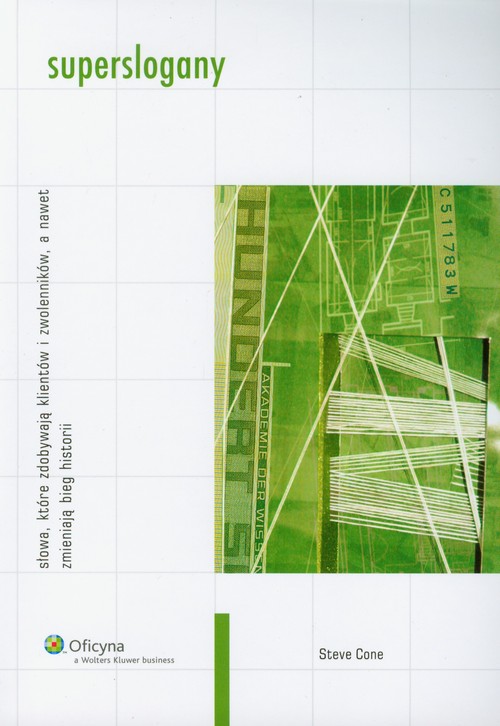 Superslogany - Słowa, które zdobywają klientów i zwolenników, a nawet zmieniają bieg