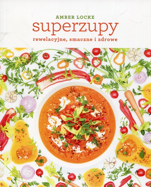 Superzupy rewelacyjne smaczne i zdrowe