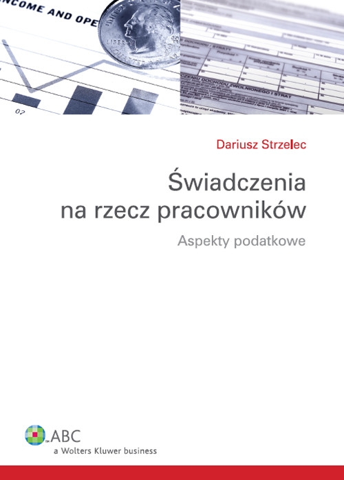Świadczenia na rzecz pracowników. Aspekty podatkowe