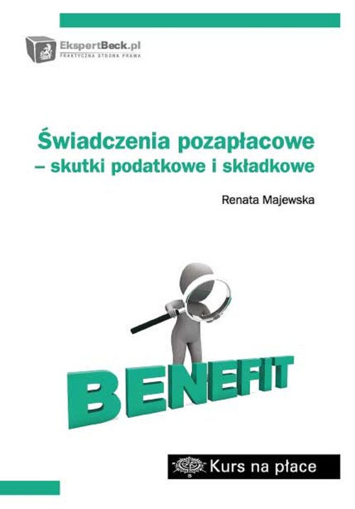 Świadczenia pozapłacowe skutki podatkowe i składkowe