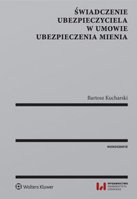 Świadczenie ubezpieczyciela w umowie ubezpieczenia mienia