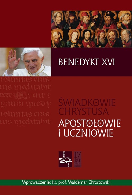 Świadkowie Chrystusa. Apostołowie i uczniowie