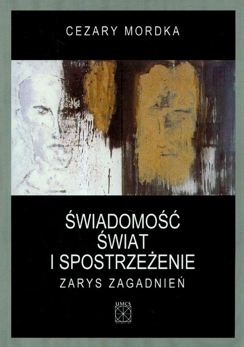 Świadomość, świat i spostrzeżenie. Zarys zagadnień