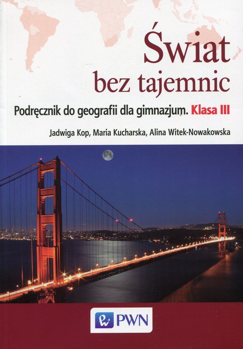 Świat bez tajemnic 3 Podręcznik do geografii