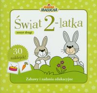 Świat dwulatka. Zeszyt drugi