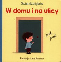 Świat dźwięków W domu i na ulicy