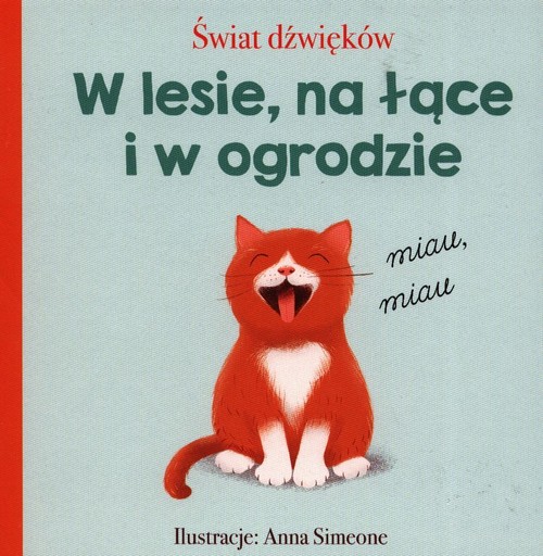 Świat dźwięków W lesie na łące i w ogrodzie