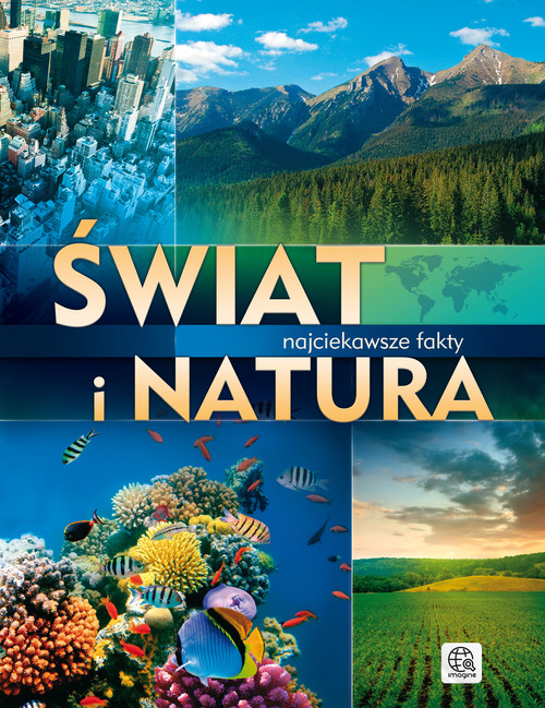 Świat i natura. Najciekawsze fakty