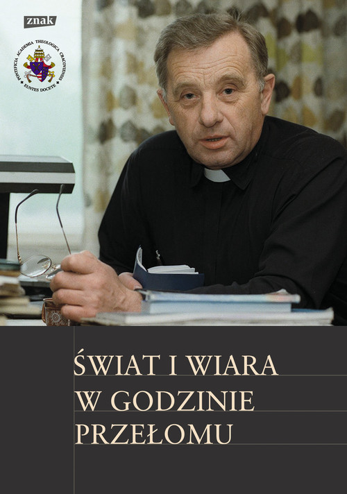 Świat i wiara w godzinie przełomu