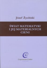 Świat matematyki i jej materialnych cieni