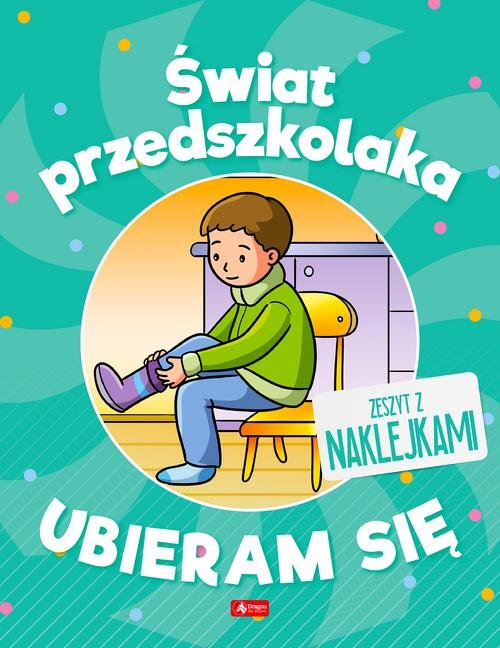 Świat przedszkolaka Ubieram się