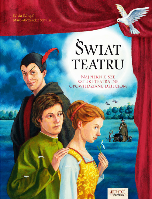 Świat teatru.  Najpiękniejsze sztuki teatralne opowiedziane dzieciom