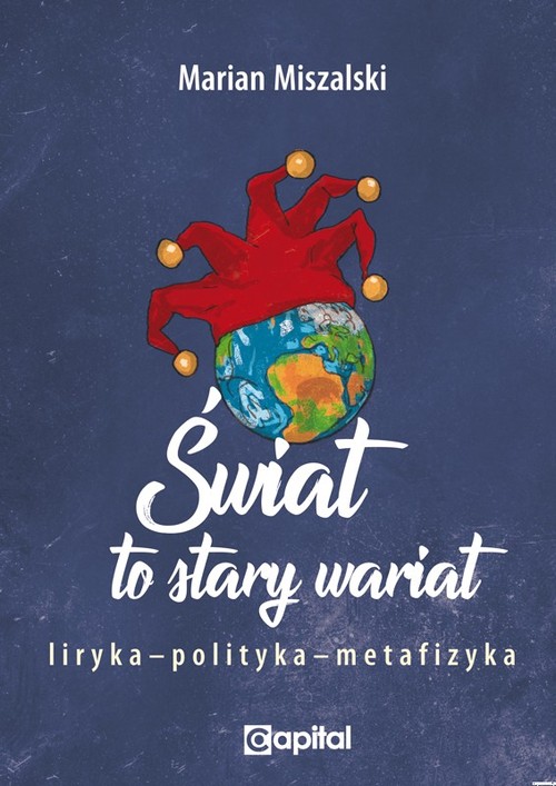 Świat to stary wariat
