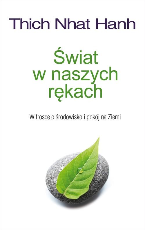 Świat w naszych rękach - w trosce o środowisko i pokój na ziemi