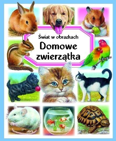 Świat w obrazkach Domowe zwierzątka