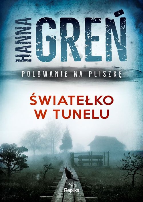 Światełko w tunelu Polowanie na Pliszkę