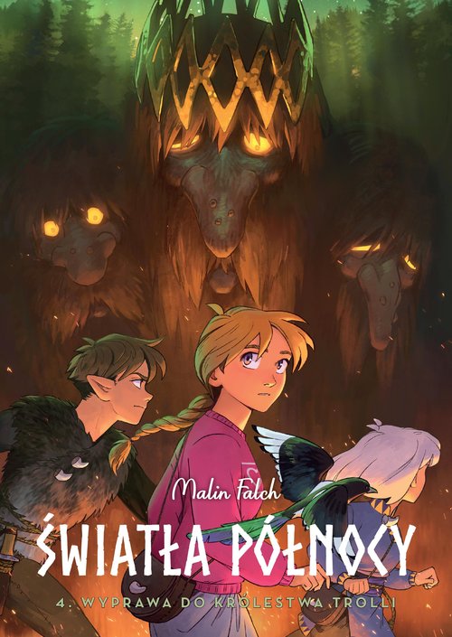 Światła Północy. Wyprawa do królestwa trolli. Tom 4