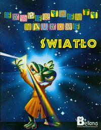 Światło. Eksperymenty naukowe