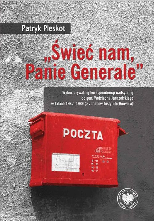 "Świeć nam, Panie Generale"