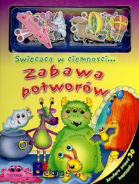 Świecąca w ciemności... Zabawa potworów