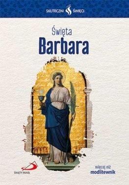 Święta barbara skuteczni święci