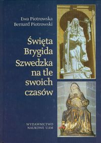 Święta Brygida Szwedzka na tle swoich czasów